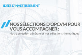 Découvrez les 5 nouvelles sélections d'OPCVM proposées sur EasyBourse.com (SICAV-FCP) Découvrez les 5 nouvelles sélections d'OPCVM proposées sur EasyBourse.com (SICAV-FCP)