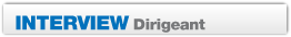 Interview Dirigeant