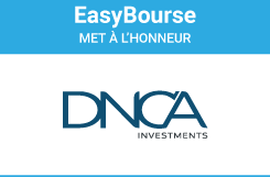 Les 9 fonds phares de DNCA Finance commercialisés sur EasyBourse 